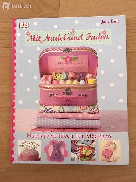 Mit Nadel und Faden Bastel Buch