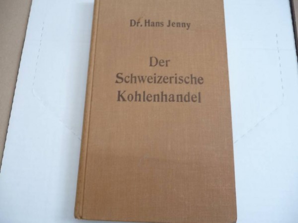 Der schweizerische Kohlenhandel