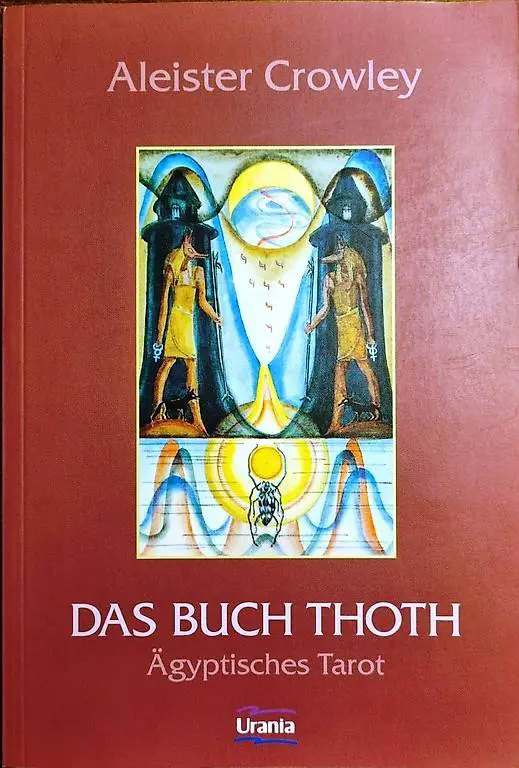 Aleister Crowley: Das Buch Thoth (Ägyptisches Tarot)