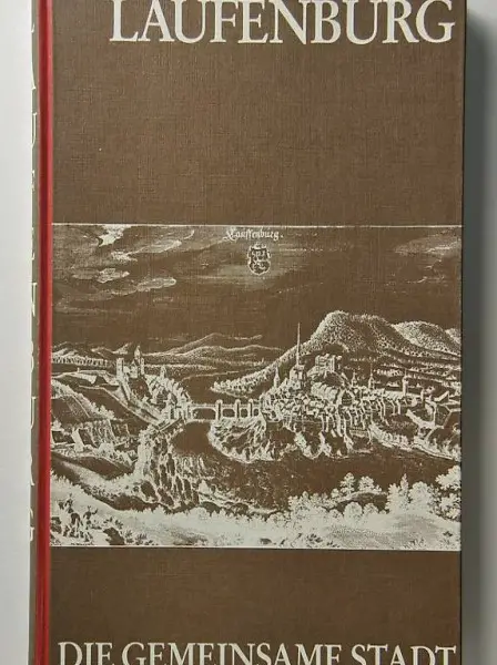 Jehle, Fridolin. Geschichte der Stadt Laufenburg. Band 1. Di