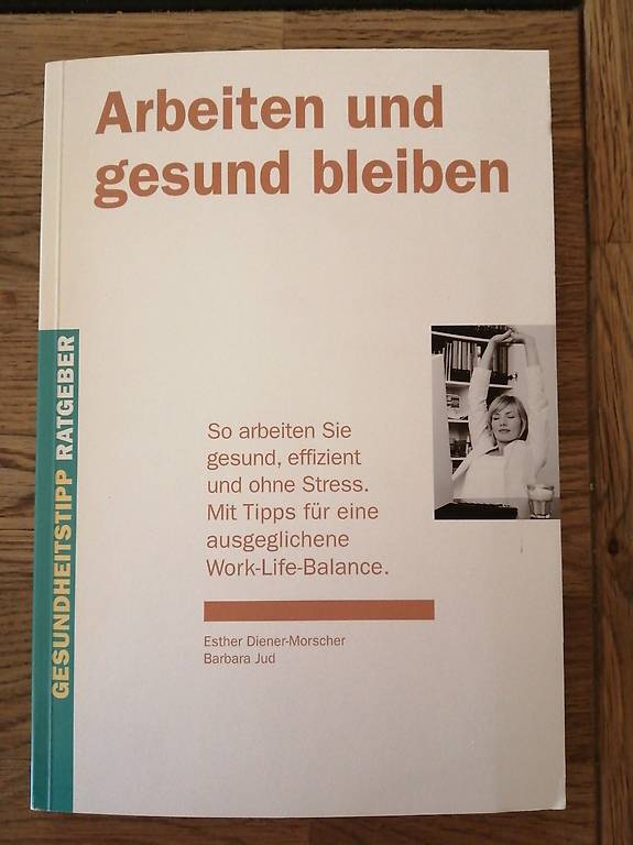 Arbeiten und gesund bleiben