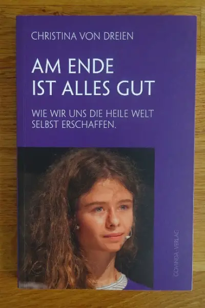 Am Ende ist Alles gut / Christina von Dreien