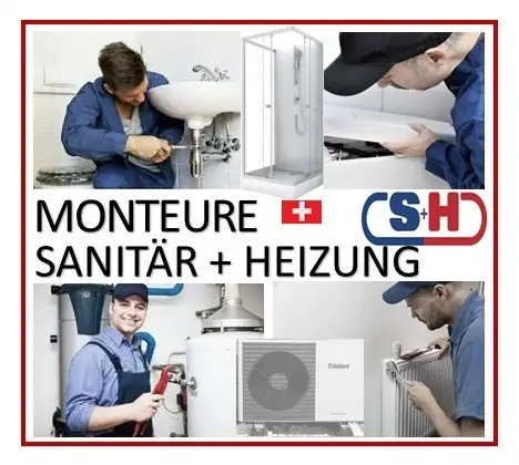 Heizungs-/Sanitärmonteure (CH-Deutsch-Schweiz) -per sofort/...