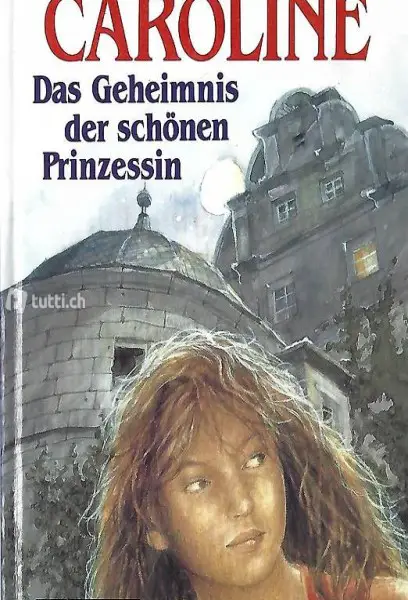  Max Kruse - Caroline - Das Geheimnis der schönen Prinzessin
