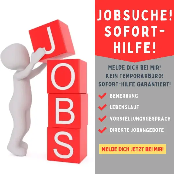 Sofort-Hilfe für JobsucheMelde Dich jetzt bei mir
