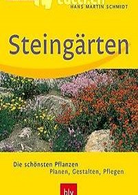 Steingärten: Planen, Gestalten, Pflegen.