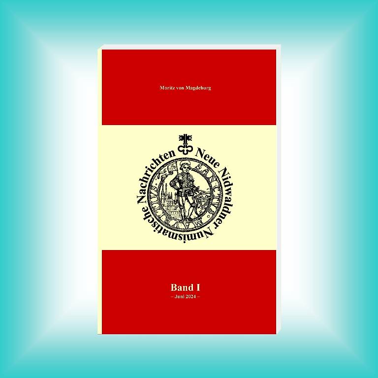 Neue Nidwaldner Numismatische Nachrichten | Band 1