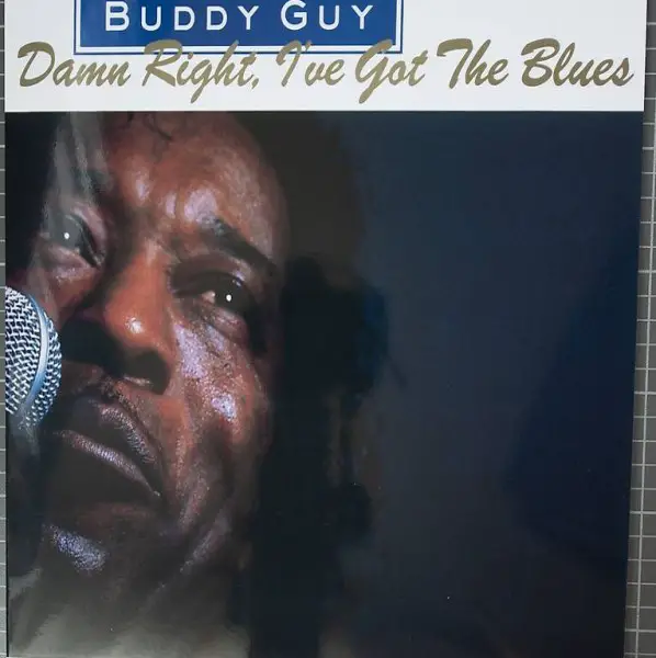 Lp BUDDY GUY damn right, I"ve got the blues