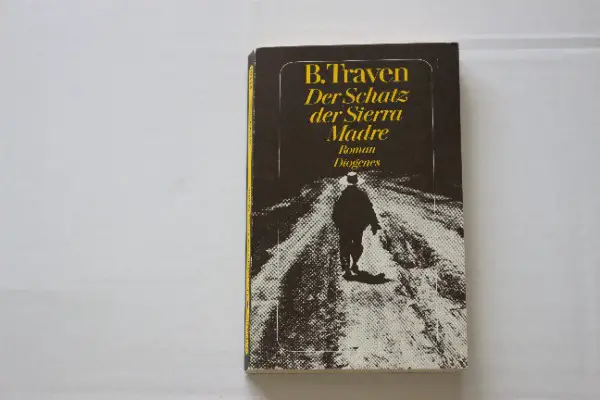 Der Schatz der Sierra Madre, Roman von B. Traven