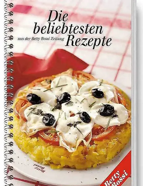 Betty Bossi Kochbuch - Die beliebtesten Rezepte
