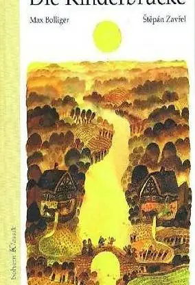 Max Bolliger Die Kinderbrücke