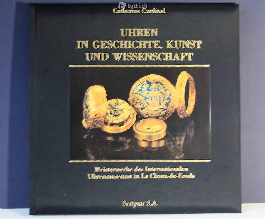 Uhren in Geschichte, Kunst und Wissensch., La Chaux de Fonds