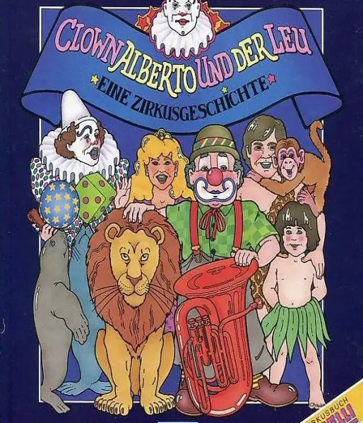 Clown Alberto und der Leu. Eine Zirkusgeschichte. Conelli