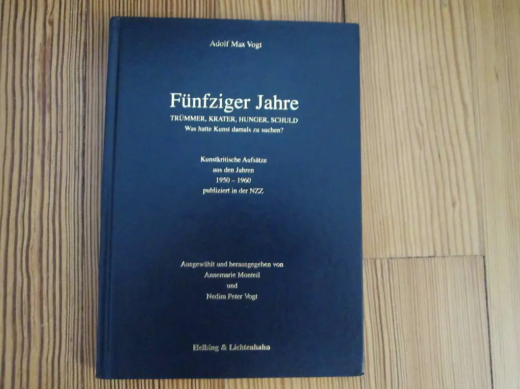 Fünfziger Jahre: Trümmer, Krater, Hunger, Schuld
