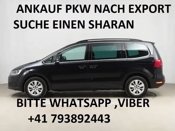 Suche einen Vw Sharan ab 2010 Jahrgang nach Export