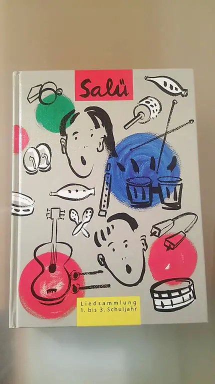 "Salü" Liedsammlung für Kinder 1. bis 3. Schuljahr
