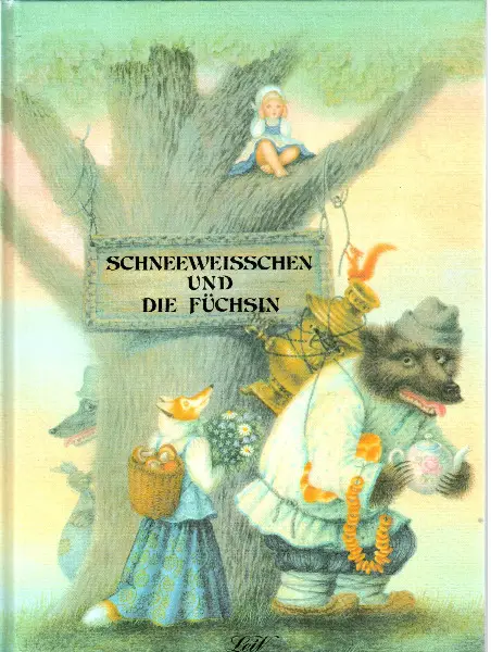  Tolstoi, Schneeweisschen und die Füchsin und andere Märchen
