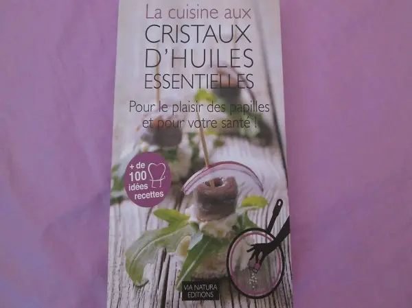 La cuisine aux cristaux d"Huiles essentielles