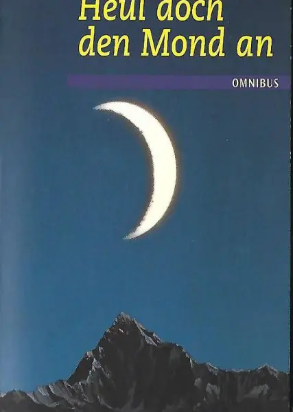  Werner J. Egli - Heul doch den Mond an / Jugendbuch