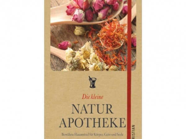 Die kleine Naturapotheke:Bewährte Hausmittel für Körper, Gei