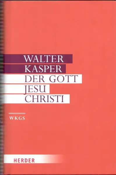 Kasper, Der Gott Jesu Christi