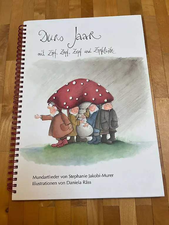 Liederbuch: Durs Jahr mit Zipf, Zapf, Zepf und Zipfelwitz