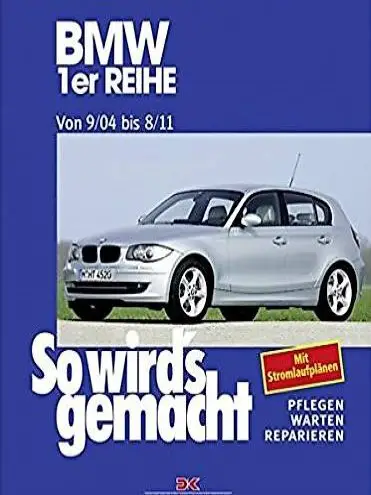  BMW 1er - Pflegen - Warten - Reparieren