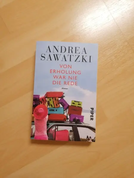 Buch Von Erholung war nie die Rede von Andrea Sawatzki