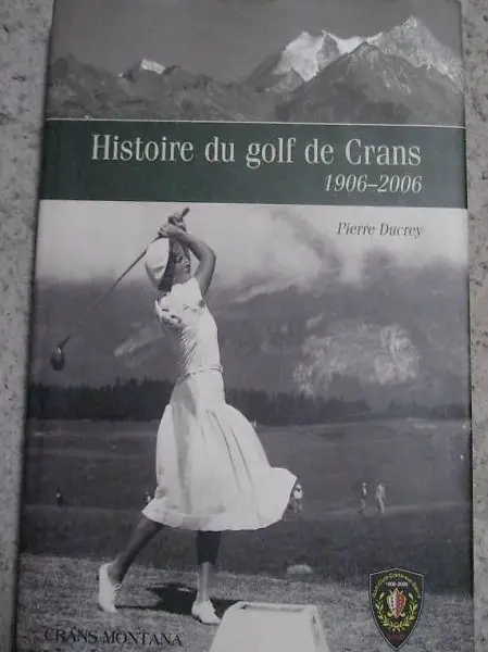 Histoire du Golf de Crans 1906-2006