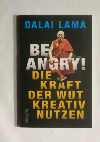 Be AngryDalai Lama