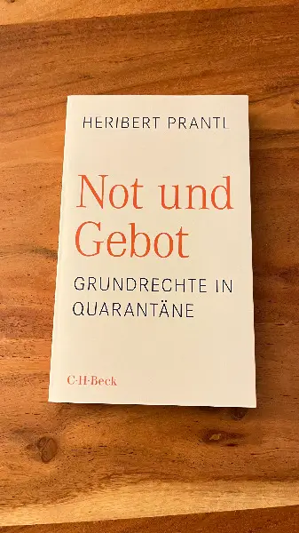 «Not und Gebot. Grundrechte in Quarantäne» Heribert Prantl