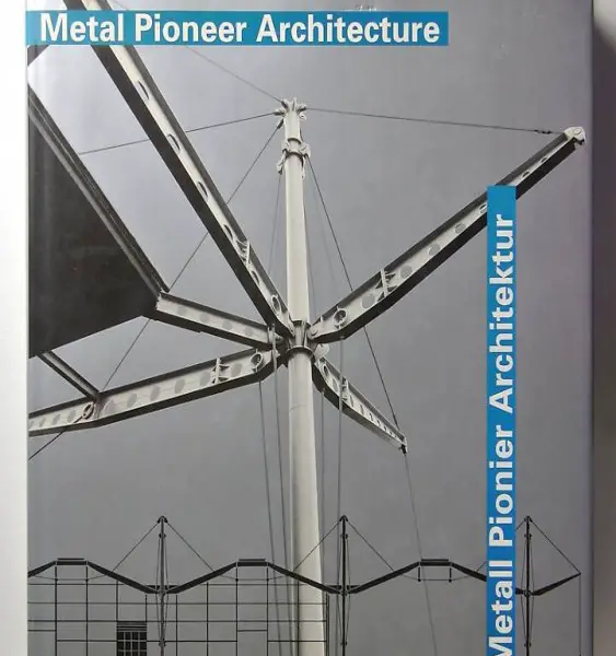 Blaser, Werner. Metall Pionier Architektur.