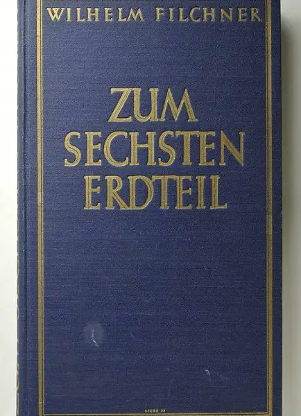 Filchner, Wilhelm. Zum sechsten Erdteil.