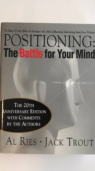 Positioning: The battle for your mind