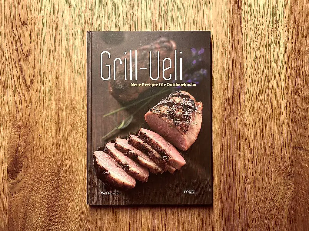 Grill-Ueli Kochbuch, Grillrezepte und Tipps