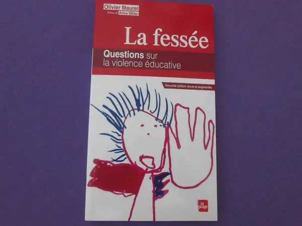 La Fessée - Questions sur la violence éducative