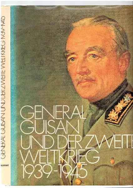General Guisan und der Zweite Weltkrieg (numerierte Auflage)