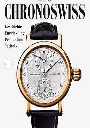  Chronoswiss Geschichte, Entwicklung, Produktion, Technik