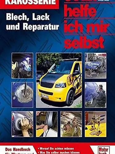  Karosserie - Blech, Lack und Reparatur