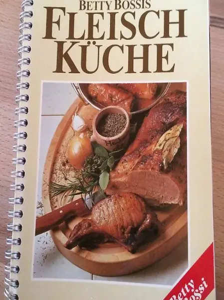 Kochbuch Betty Bossi s Fleisch Küche