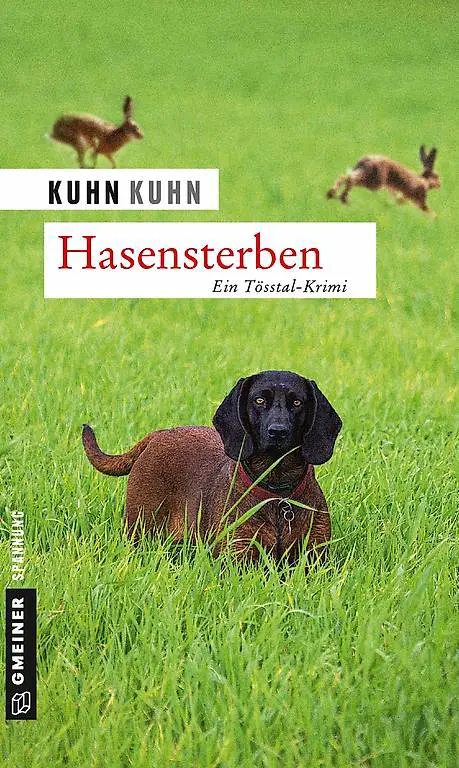 Hasensterben Ein Tösstal-Krimi KUHN KUHN