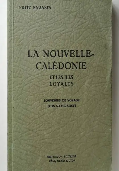 Sarasin, Fritz. La Nouvelle-Calédonie