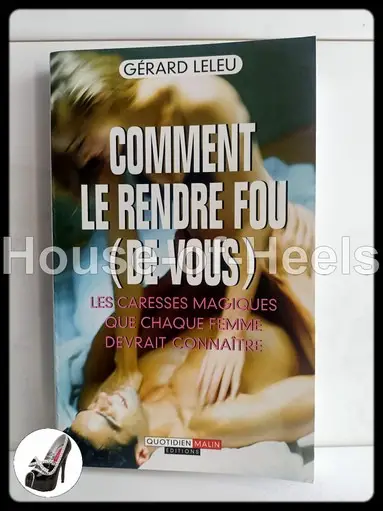 HoH Comment le rendre fou (de vous) – Les caresses magiques