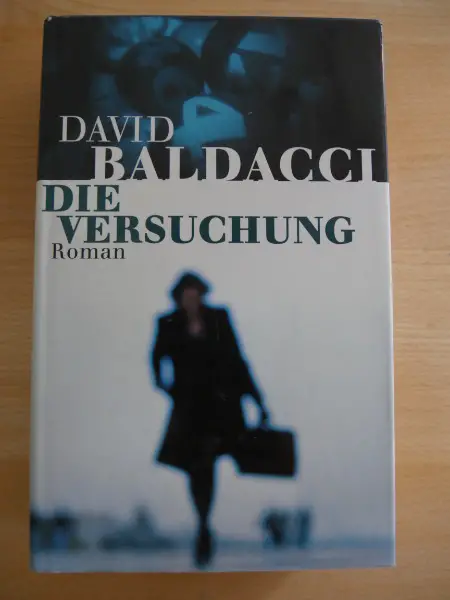 David Baldacci - Die Versuchung - Thriller