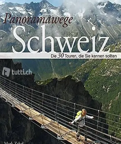 Panoramawege Schweiz: Die 30 Touren, die Sie kennen sollten
