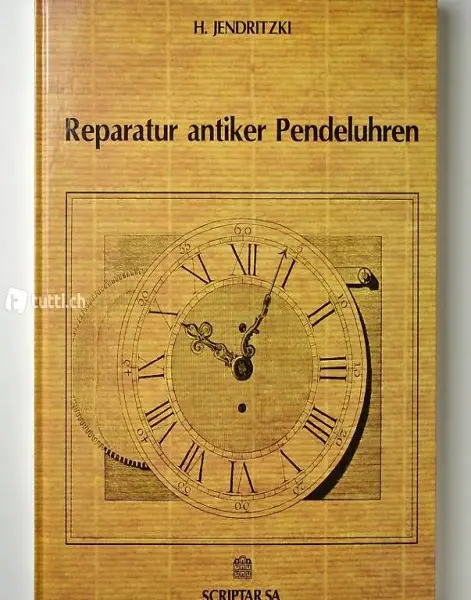 Jendritzki, H. Reparatur antiker Pendeluhren.