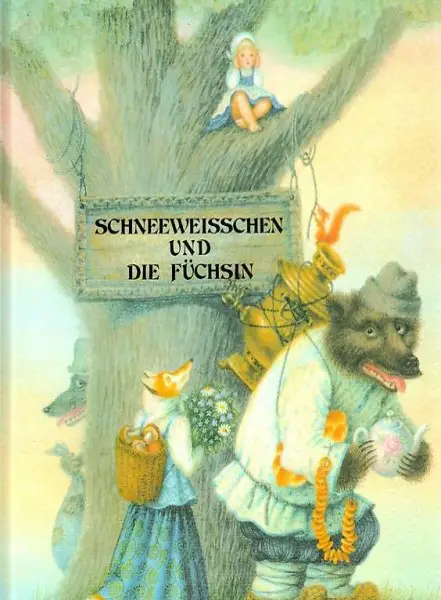 Schneeweisschen und die Füchsin und andere Märchen