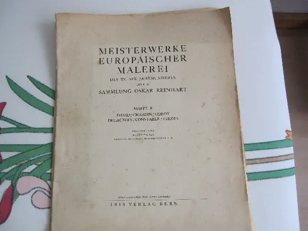 Meisterwerke Europäischer Malerei des XV.-XIX. Jahrhunderts