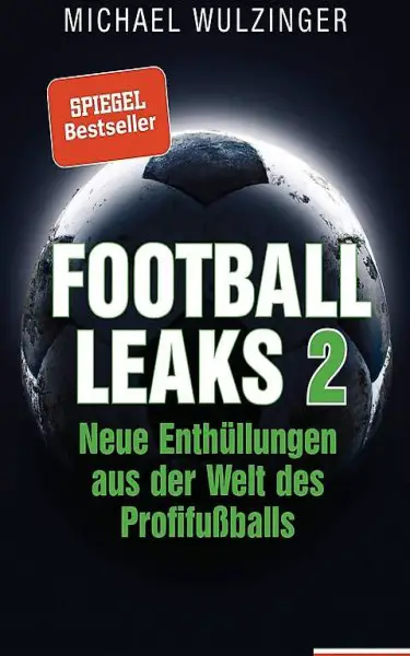 Football Leaks 2: Neue Enthüllungen aus der Welt des Profifu