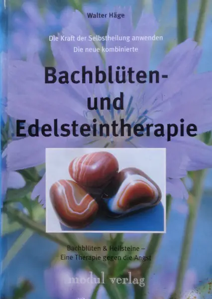 Häge, Bachblüten und Edelsteintherapie